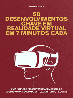 cover image of 50 Desenvolvimentos Chave em Realidade Virtual em 7 Minutos Cada